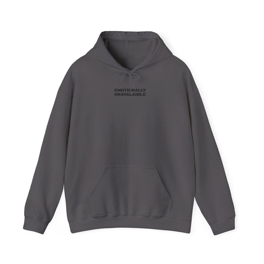 Emotionally Unavailable Hoodie