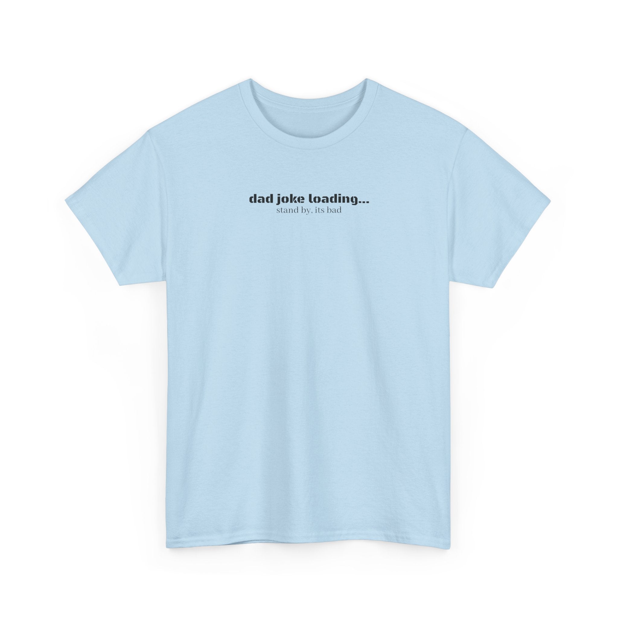 Dad Joke Loading Tee