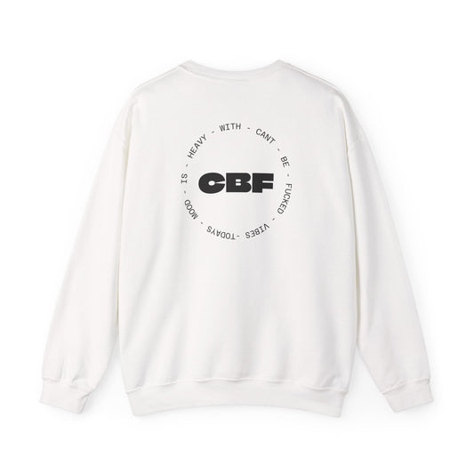 Can't Be Fucked SweatShirt