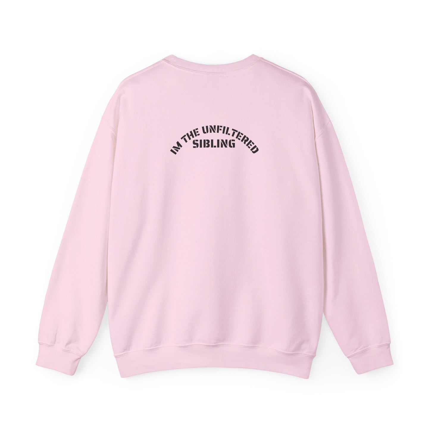 Unfiltered Sibling SweatShirt