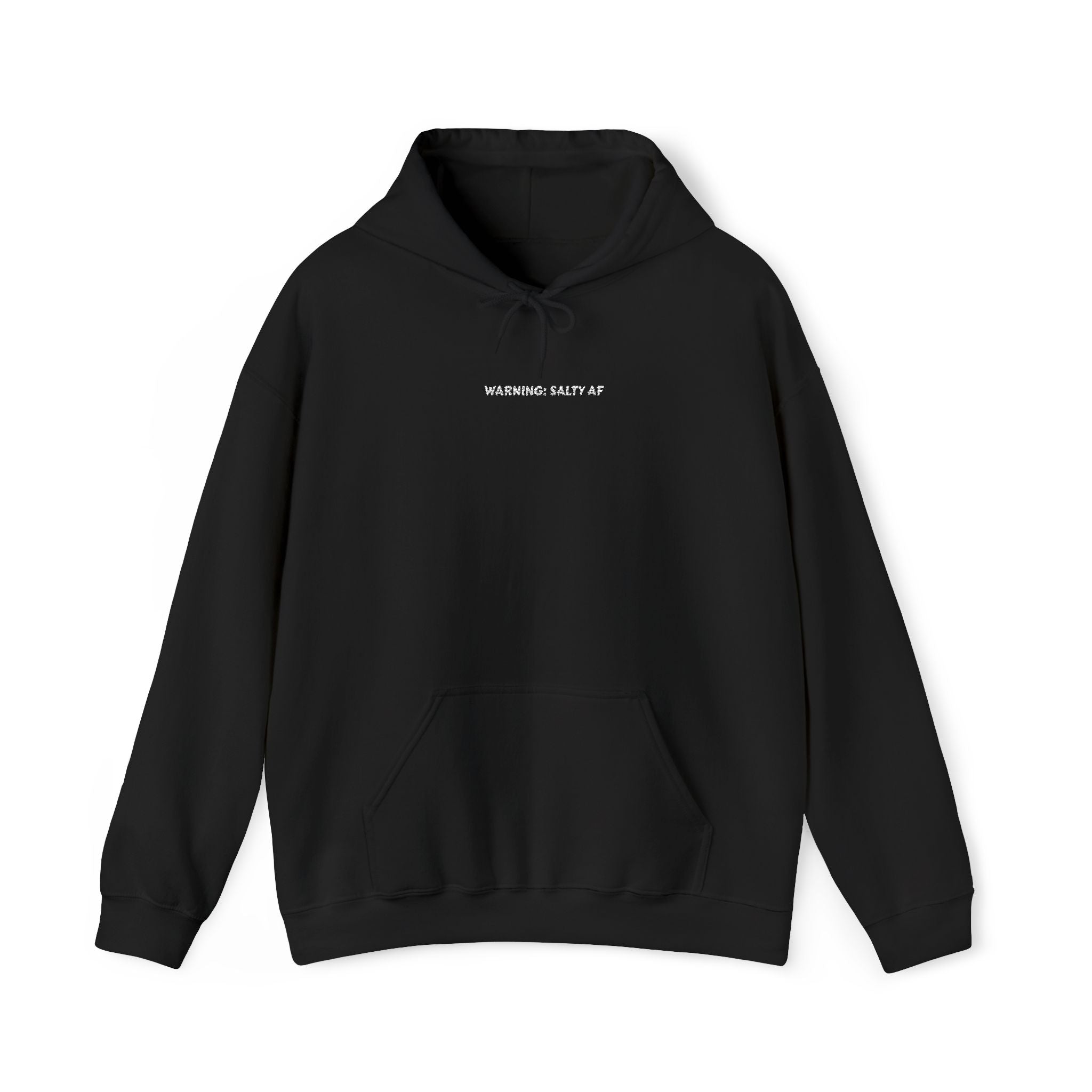 Warning: Salty AF Hoodie