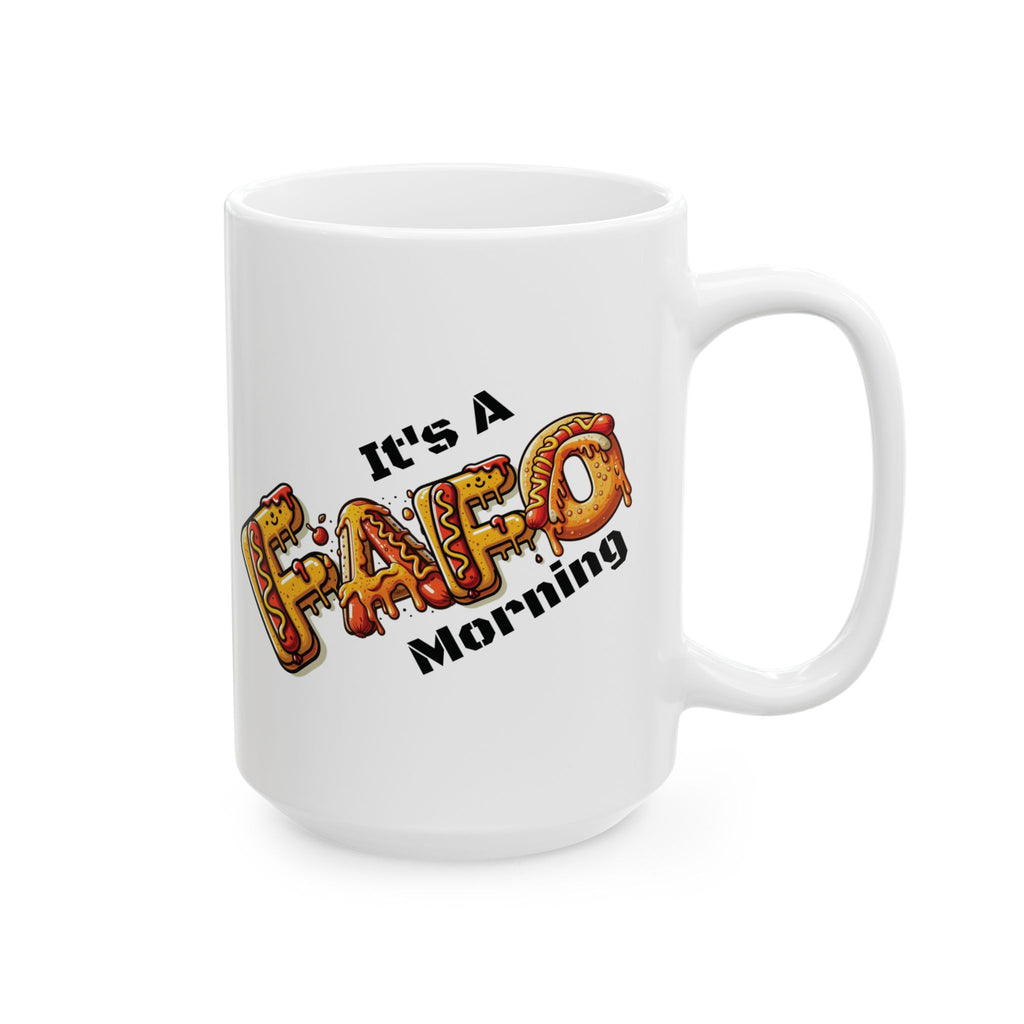 It's A FAFO Morning Hot Dog Coffee Mug