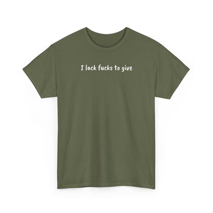 Lack Of Fucks Tee