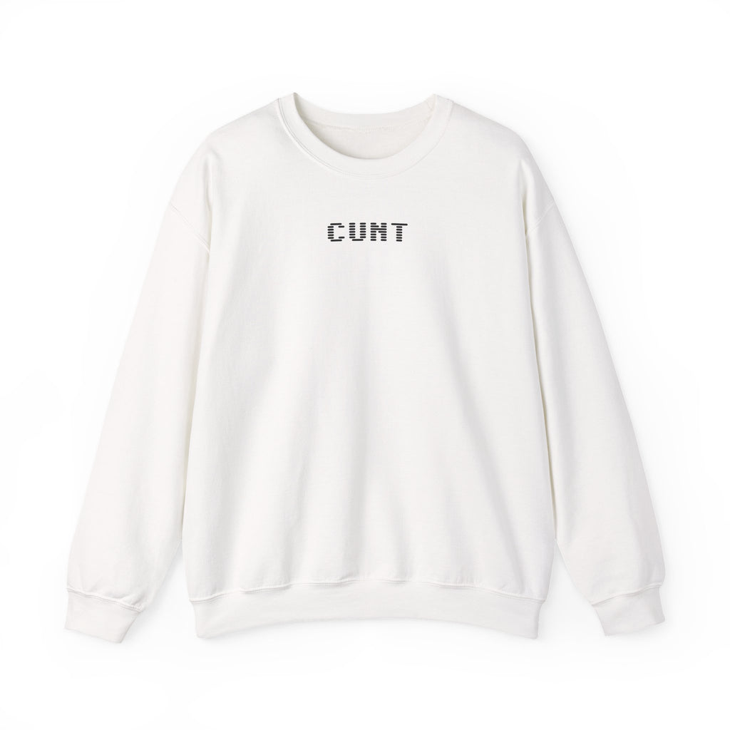 Cunt Sweat Shirt