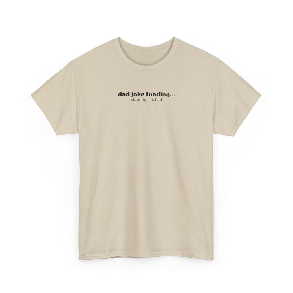 Dad Joke Loading Tee