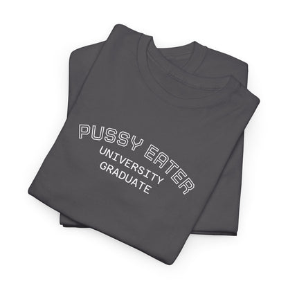 Pussy Eater Tee