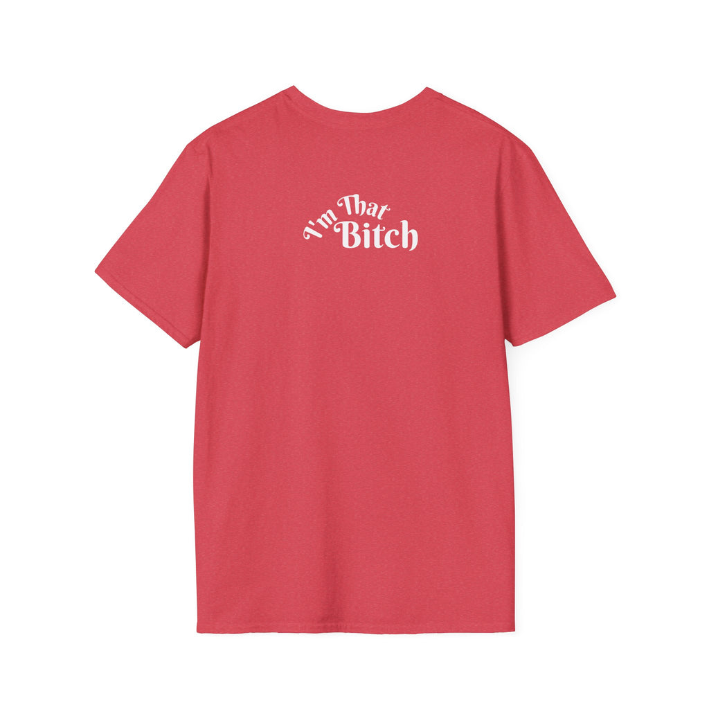I'm That Bitch Tee