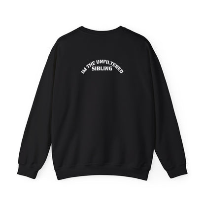 Unfiltered Sibling SweatShirt