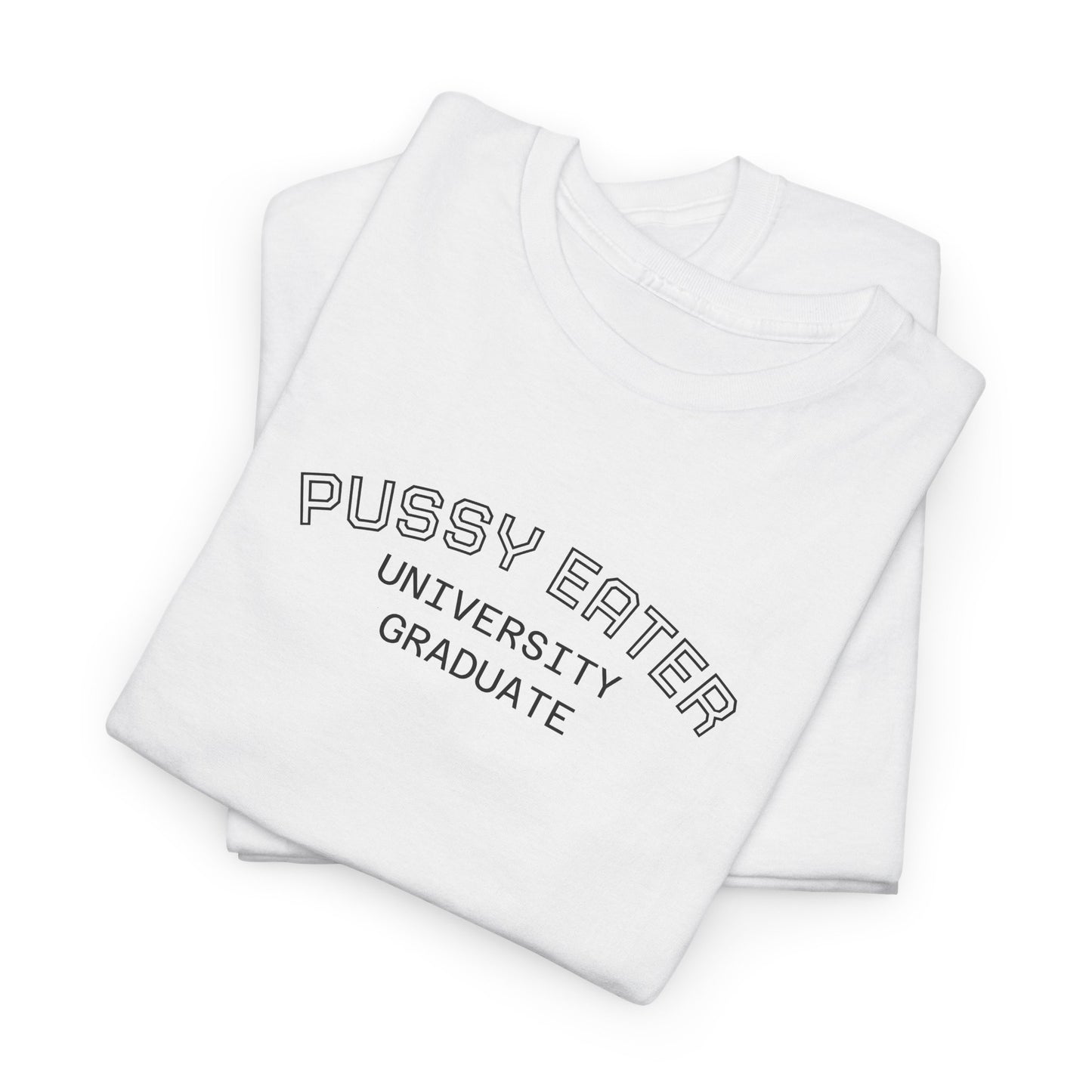 Pussy Eater Tee