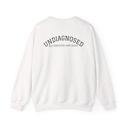 Undiagnosed SweatShirt