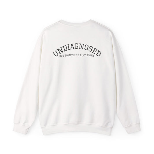 Undiagnosed SweatShirt