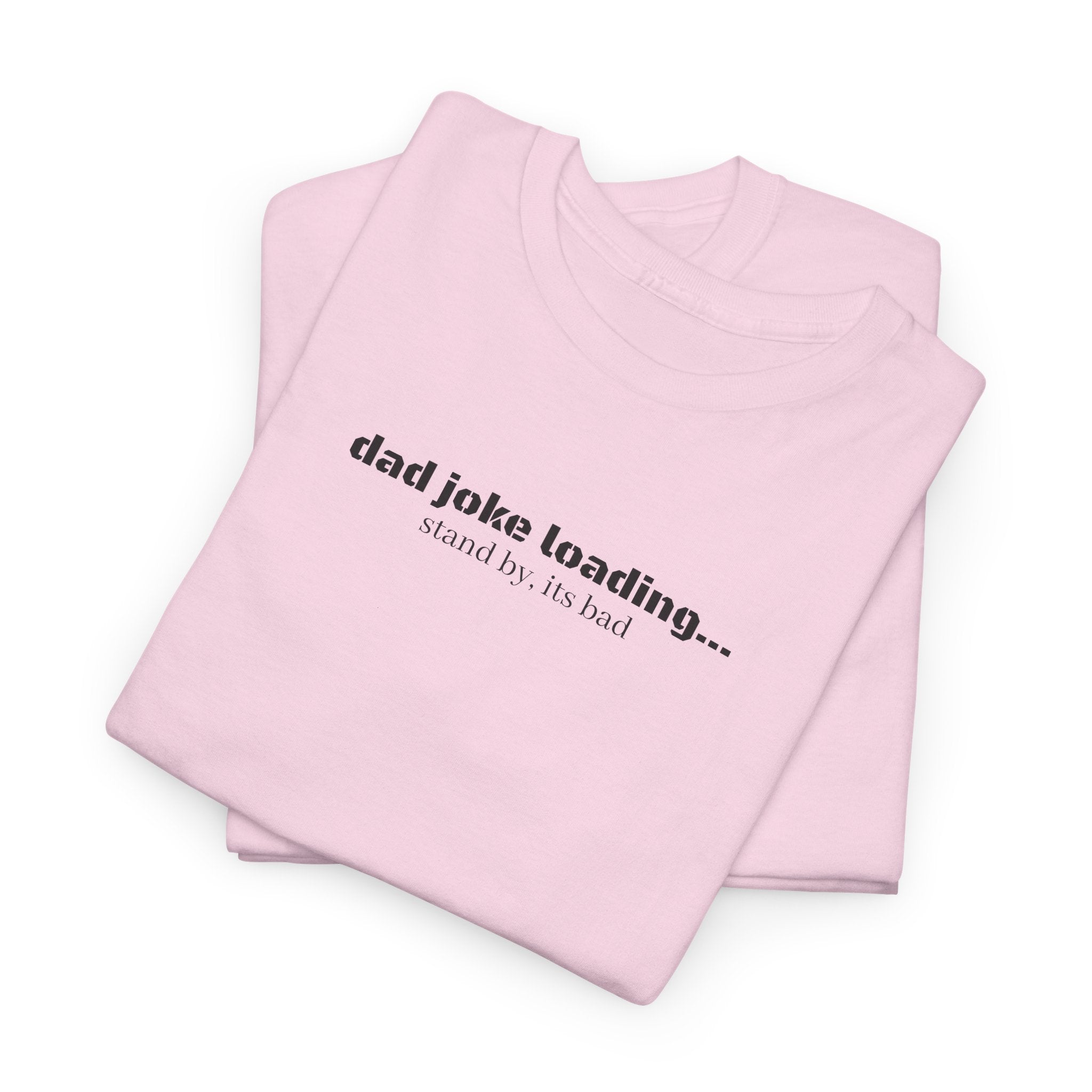 Dad Joke Loading Tee