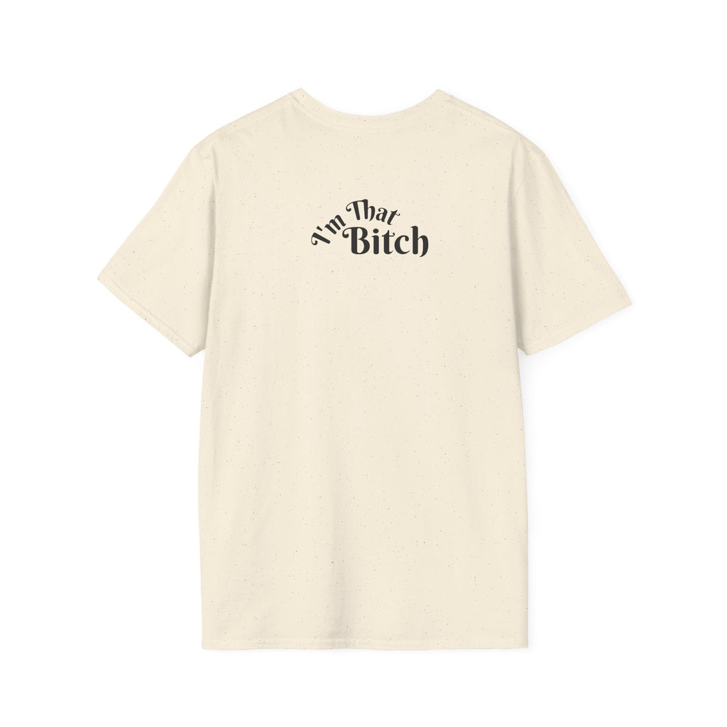 I'm That Bitch Tee
