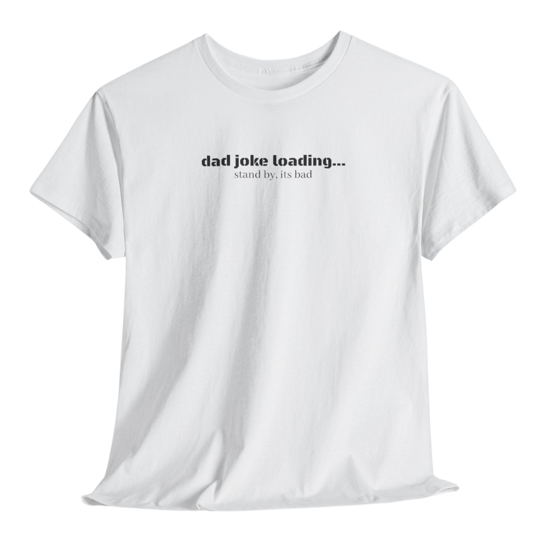 Dad Joke Loading Tee