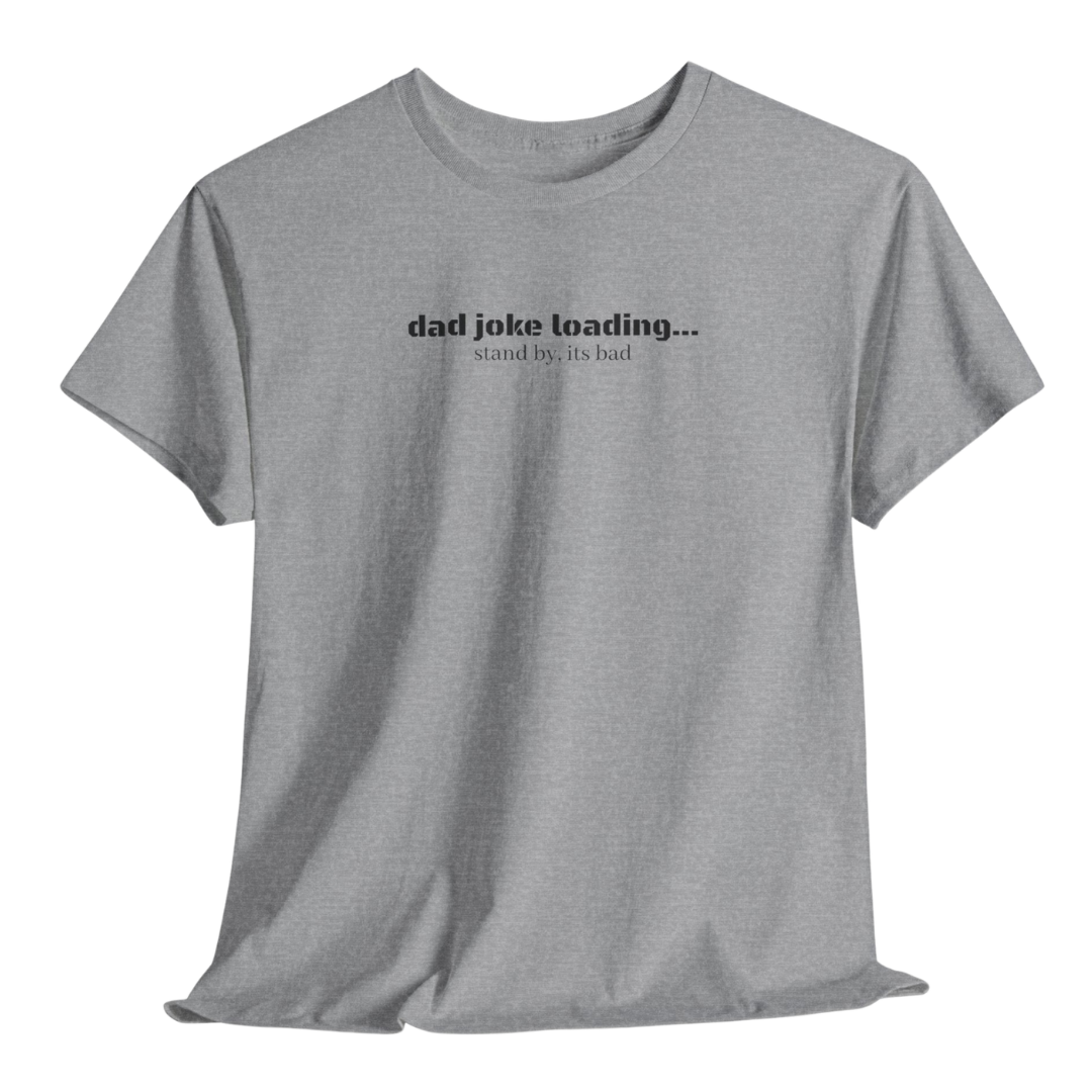 Dad Joke Loading Tee