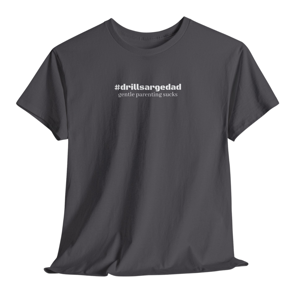 #drillsargedad Tee