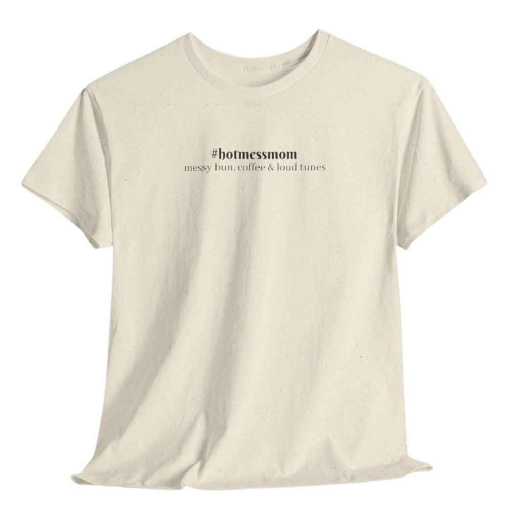 #hotmessmom Tee