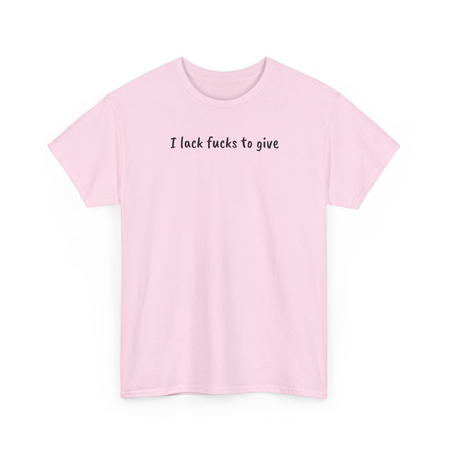 Lack Of Fucks Tee