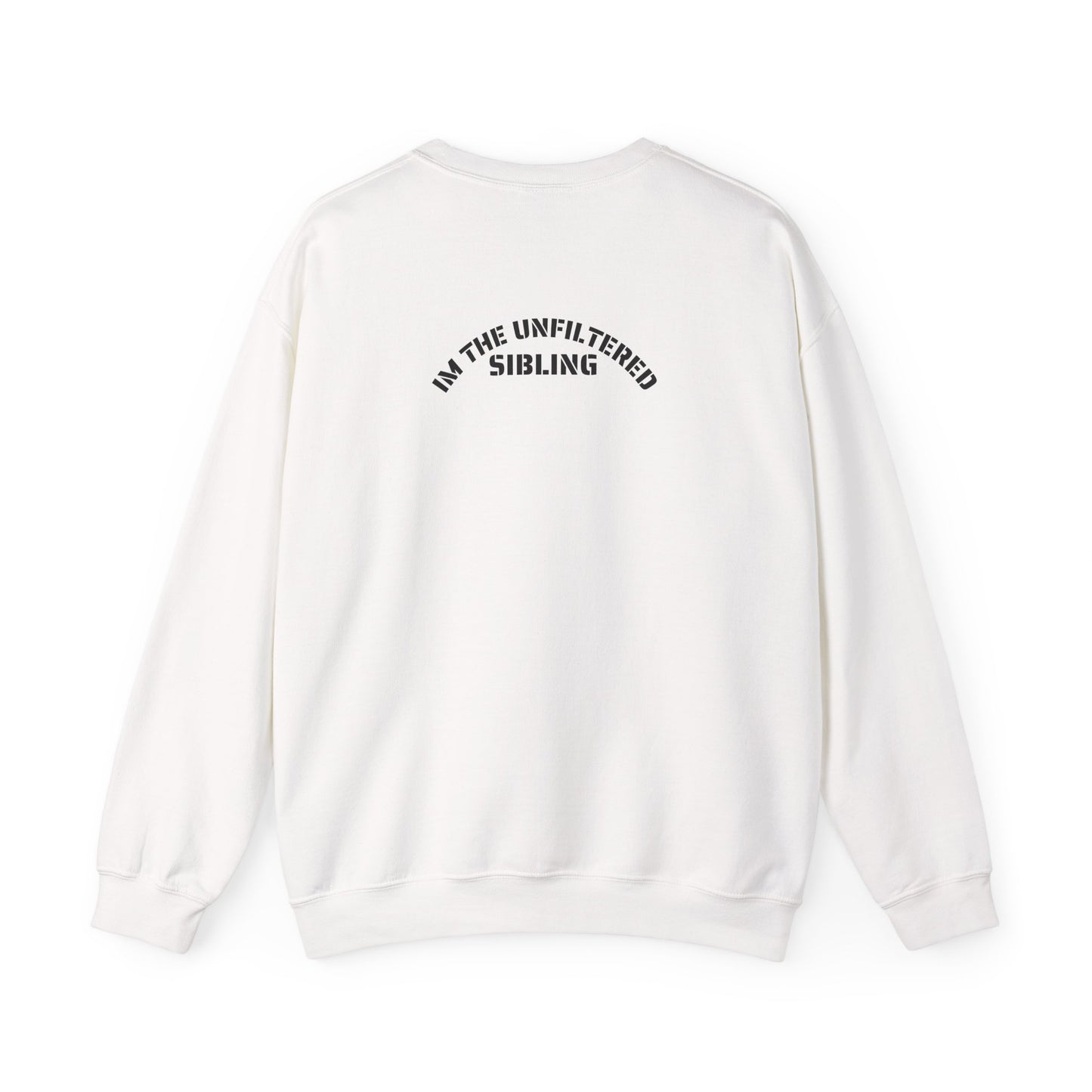 Unfiltered Sibling SweatShirt