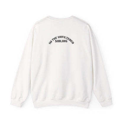Unfiltered Sibling SweatShirt