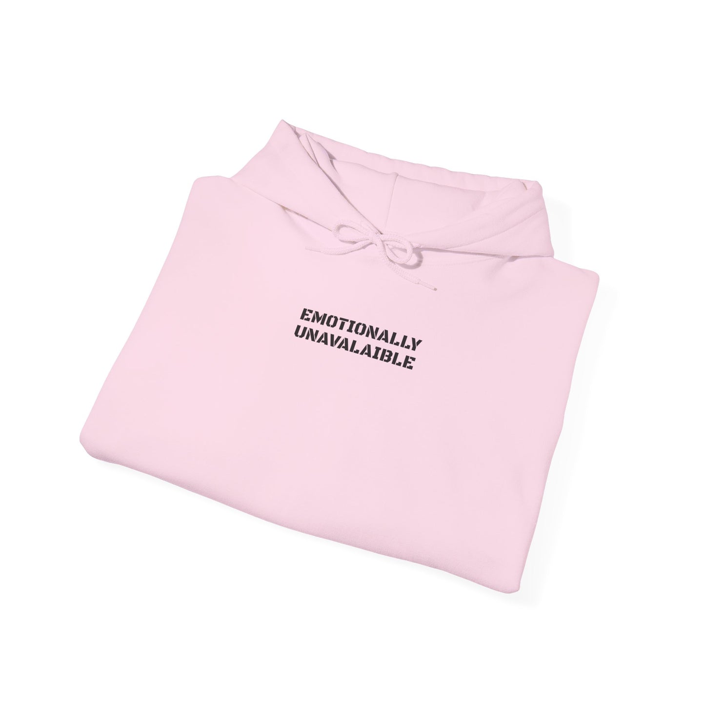 Emotionally Unavailable Hoodie