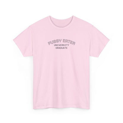 Pussy Eater Tee