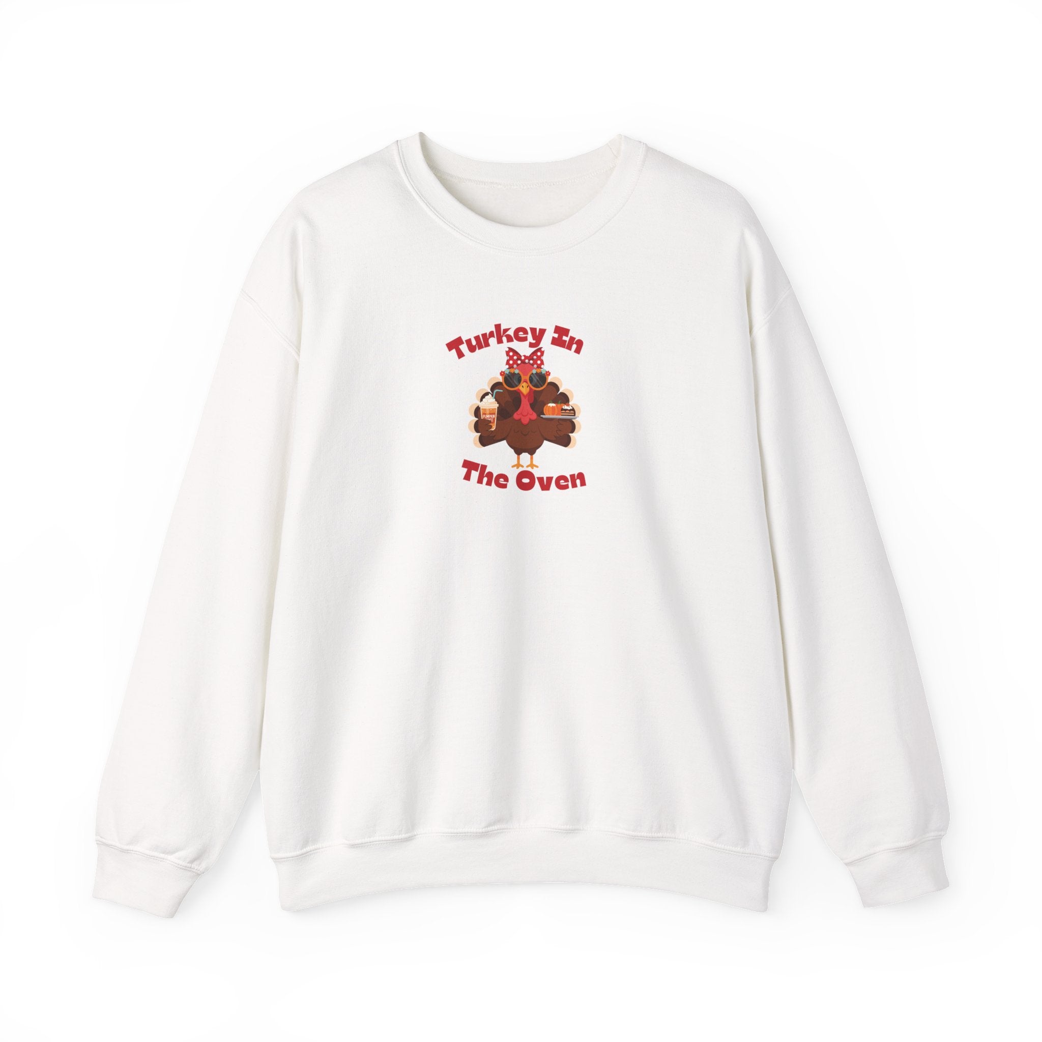 Turkey In The Oven Sweat Shirt