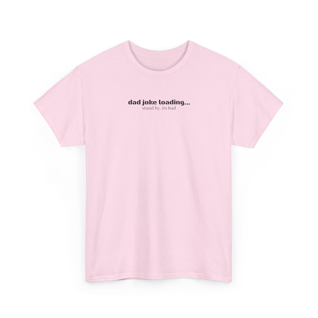 Dad Joke Loading Tee