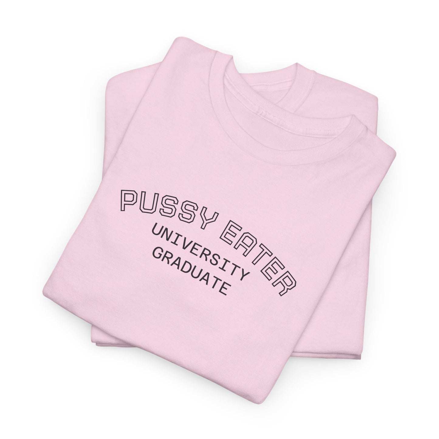 Pussy Eater Tee