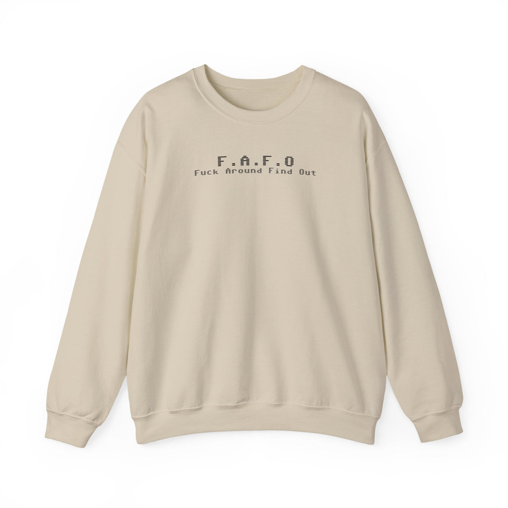 F.A.F.O Sweat Shirt