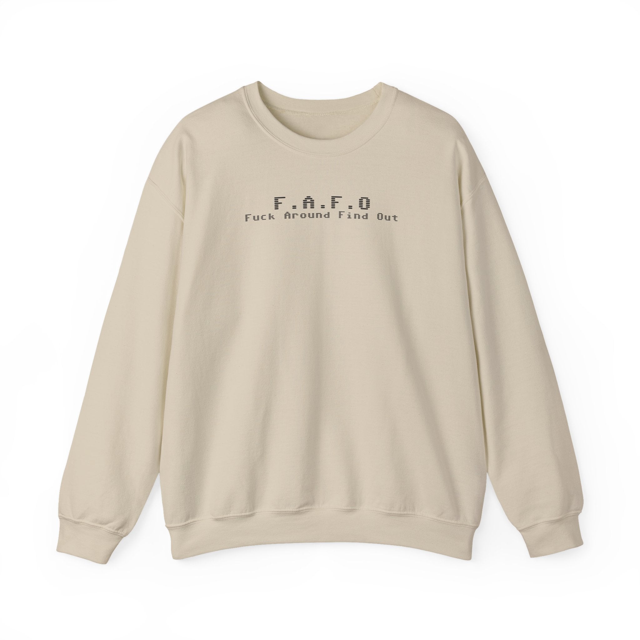 F.A.F.O Sweat Shirt