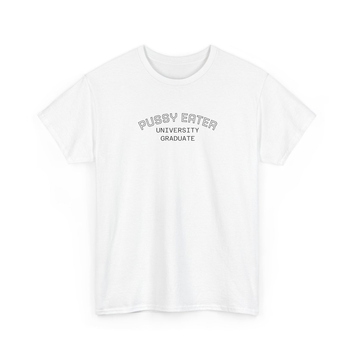 Pussy Eater Tee