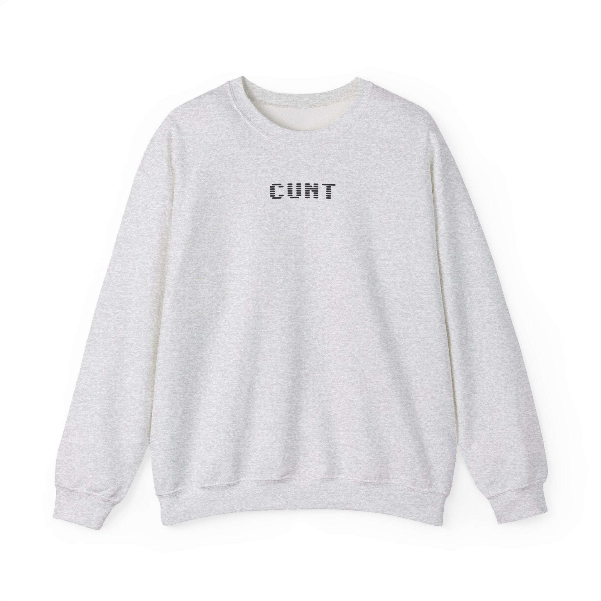 Cunt Sweat Shirt