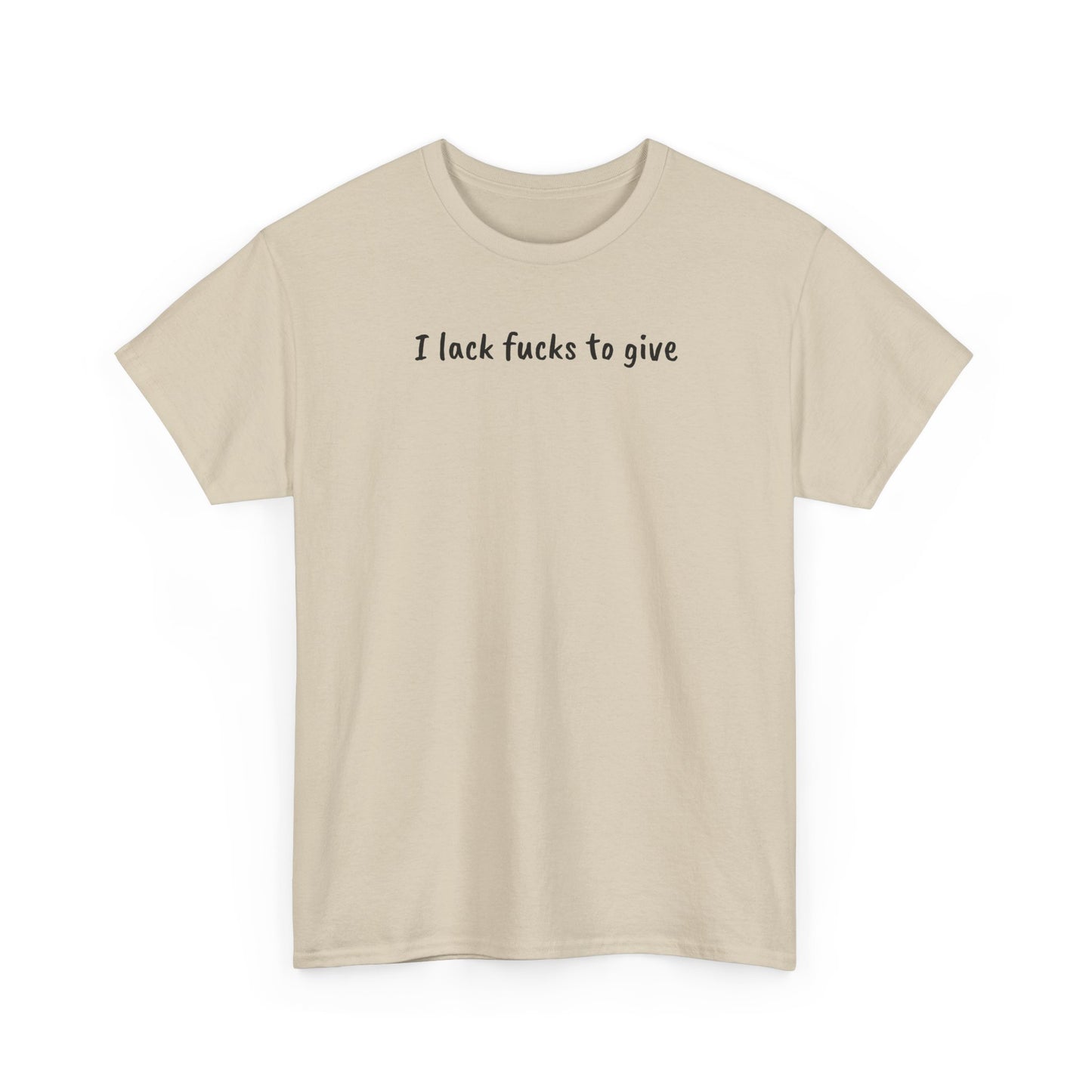 Lack Of Fucks Tee
