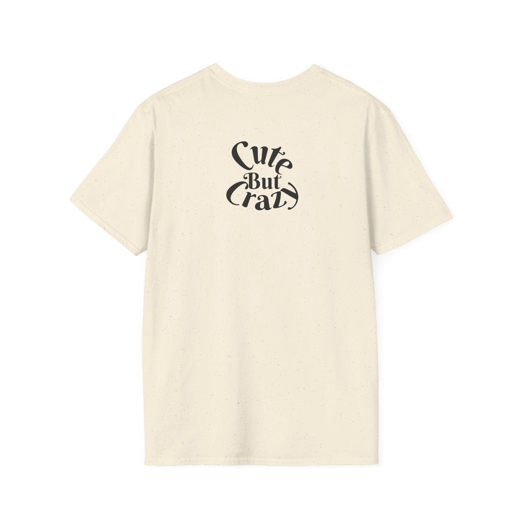 Cute But Crazy Tee